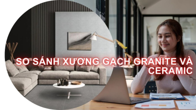 So sánh xương gạch Granite và Ceramic