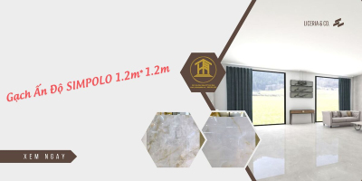 Gạch Ấn Độ SIMPOLO kích thước 1.2m*1.2m
