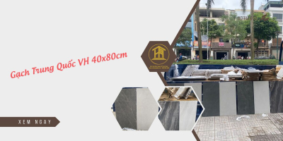 Gạch Trung Quốc VH 40x80cm