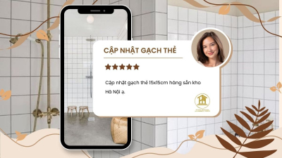 Cập nhật gạch thẻ 15x15cm