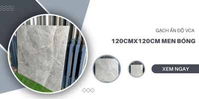 Gạch Ấn Độ VCA 120cmx120cm men bóng