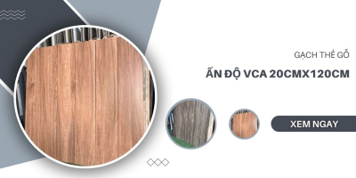 Gạch thẻ gỗ Ấn Độ VCA 20cm