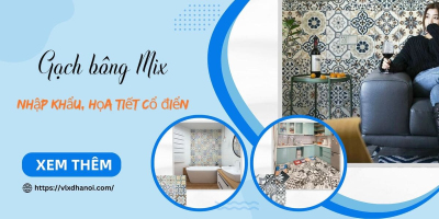 Gạch bông Mix nhập khẩu cao cấp, họa tiết cổ điển